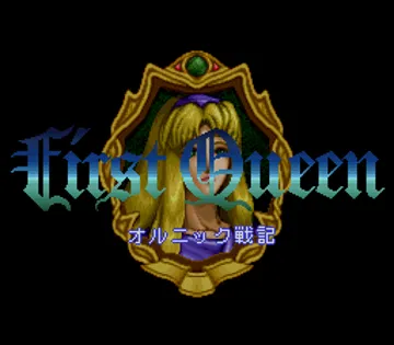 First Queen - Ornic Senki (Japan) screen shot title